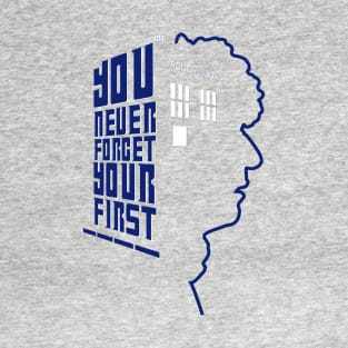 You Never Forget Your First - Doctor Who 4 Tom Baker T-Shirt